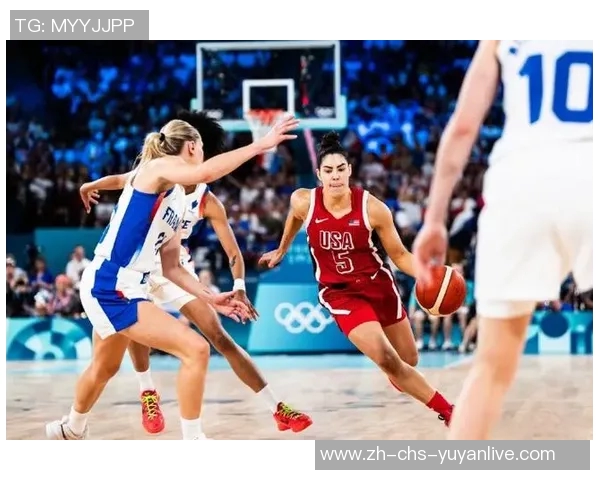 女篮对阵法国队精彩对决展现实力与团队默契的巅峰之战